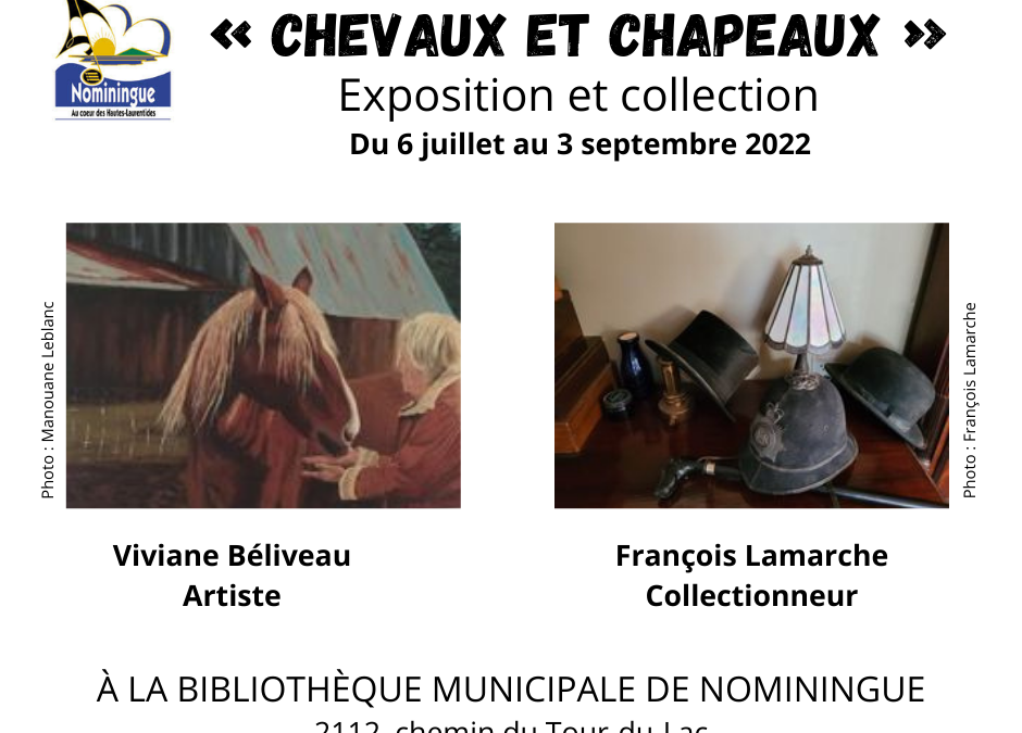 Exposition et collection « Chevaux et chapeaux » – 6 juillet au 3 septembre