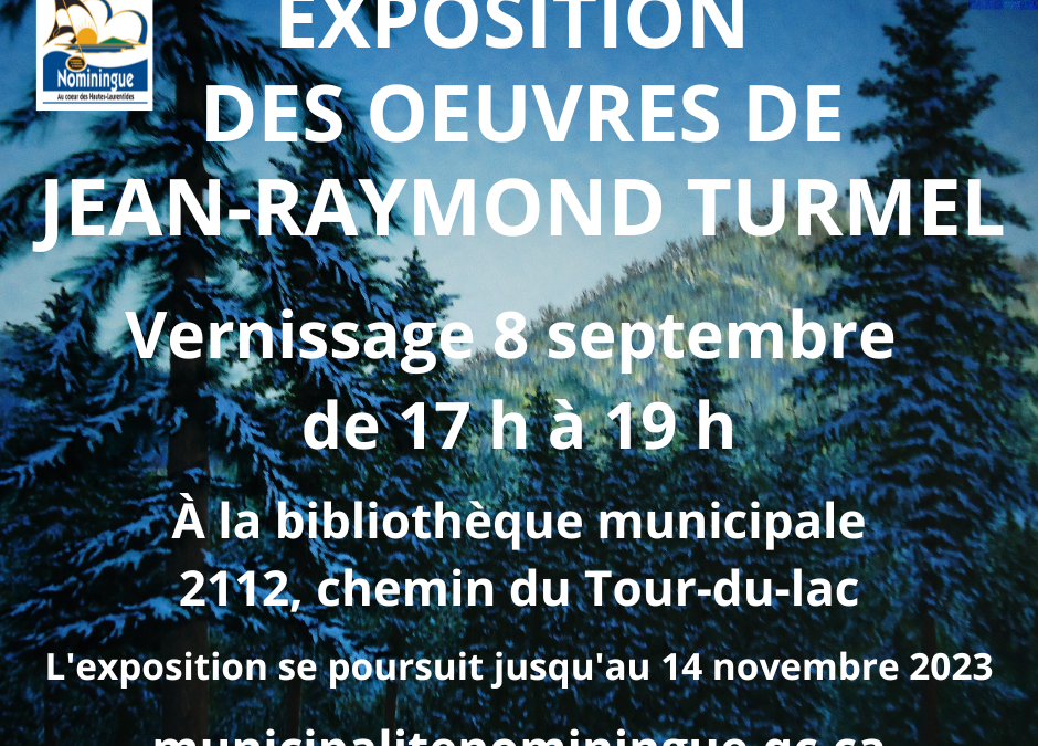 Vernissage de l’exposition Jean-Raymond Turmel – 8 septembre