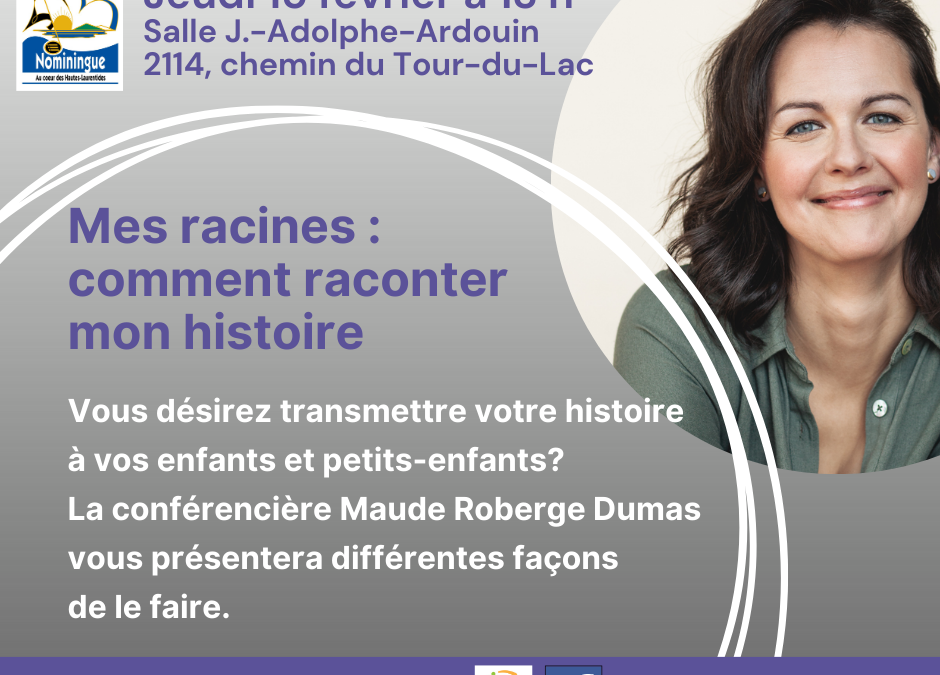 Mes racines : comment raconter mon histoire