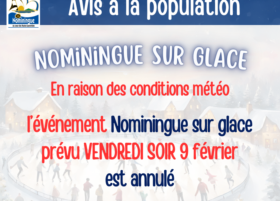 Annulation de Nominingue sur glace du vendredi 9 février