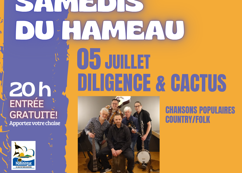 Diligence & Cactus aux Samedis du Hameau le 5 juillet