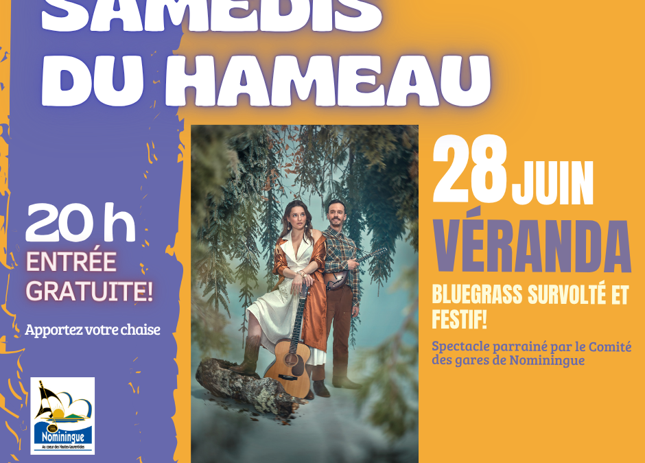 Véranda aux Samedis du Hameau le 28 juin!