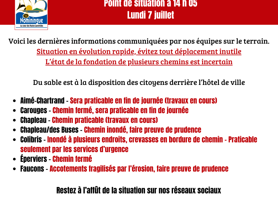 État des routes – Point de situation lundi 7 juillet à 14 h 05