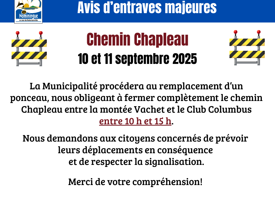 Avis d’entraves majeures – Chemin Chapleau