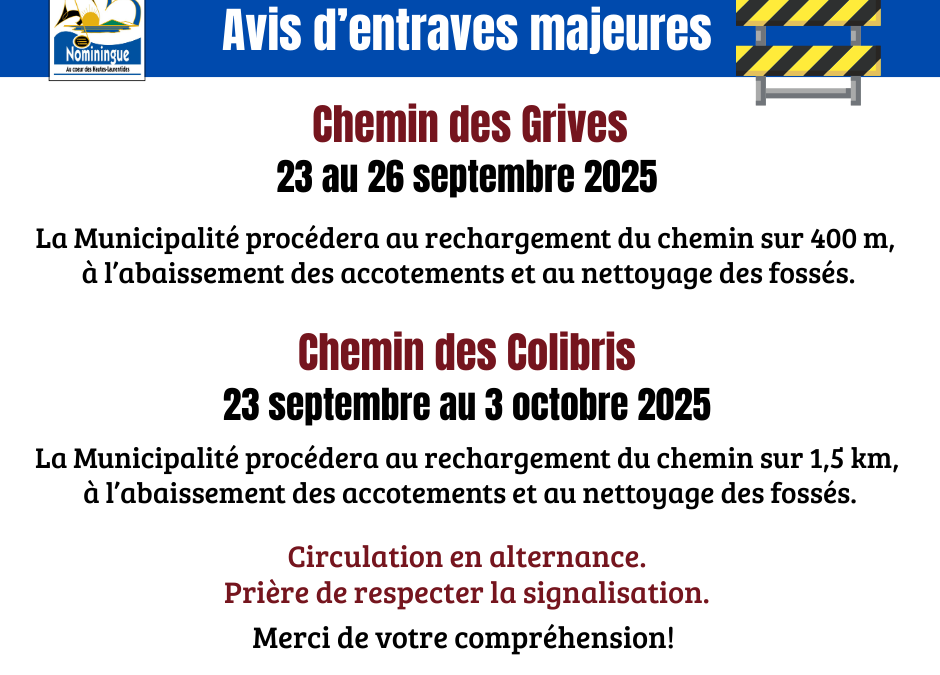 Entraves majeures sur le chemin des Grives et le chemin des Colibris