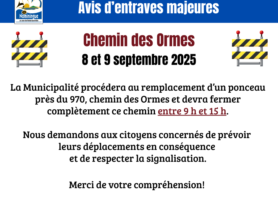 Avis d’entraves majeures – Chemin des Ormes