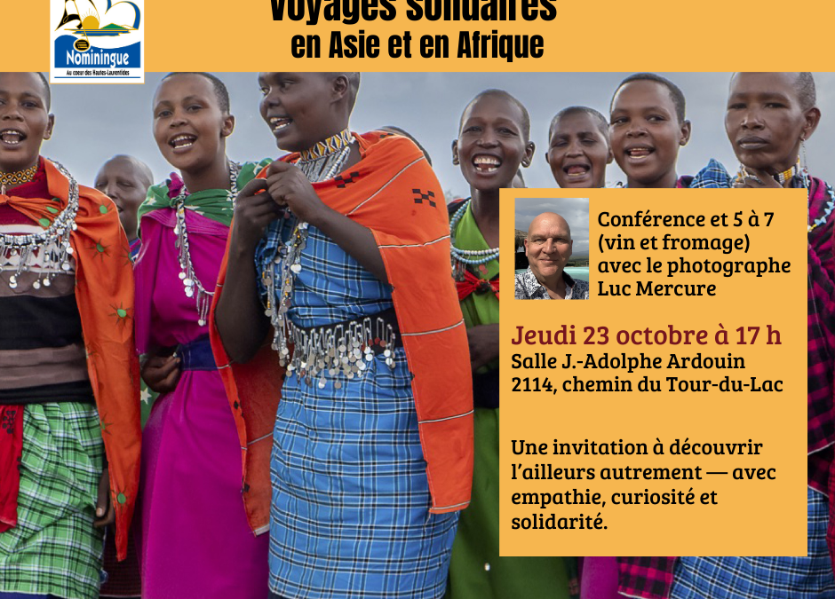 Conférence Voyages solidaires – jeudi 23 octobre à 17 h (vin et fromage)