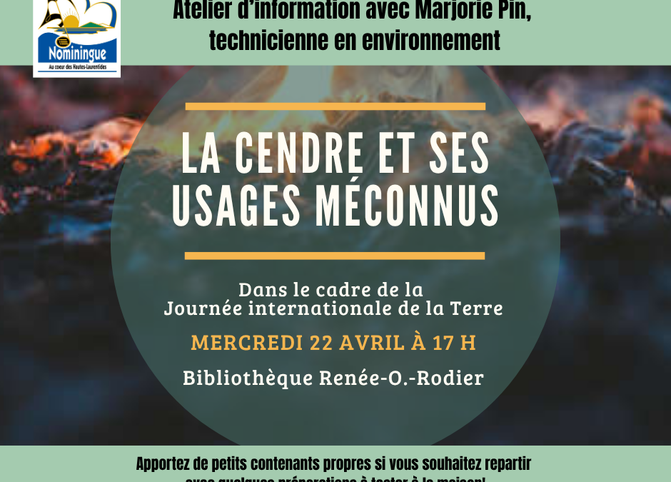 La cendre et ses usages méconnus – 22 avril à 17 h