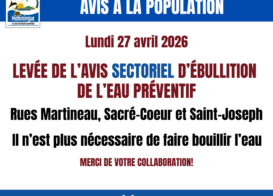Levée de l&rsquo;avis sectoriel d&rsquo;ébullition de l&rsquo;eau préventif