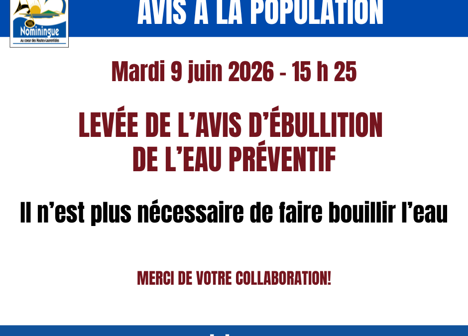 Levée de l&rsquo;avis d&rsquo;ébullition