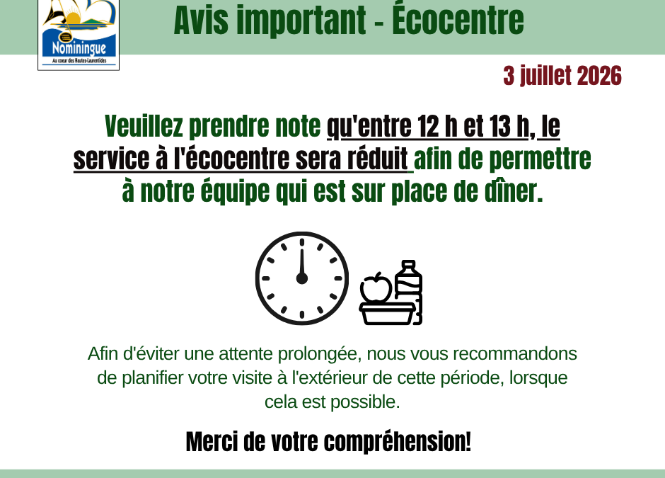 Service réduit à l&rsquo;écocentre entre 12 h et 13 h
